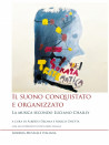Il suono conquistato e organizzato