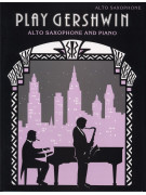 Play Gershwin (For Alto Saxophone and Piano)