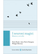 I neuroni magici - Musica e cervello