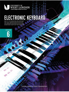 LCM Electronic Keyboard Handbook 2021: Grade 6