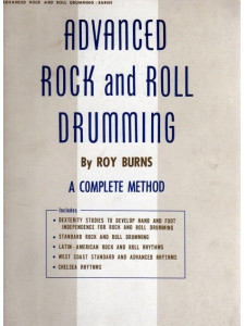 Advanced Rock and Roll Drumming: A Complete Method