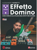 Effetto Domino - Guida completa all'utilizzo degli effetti per chitarra (libro/Video Online)
