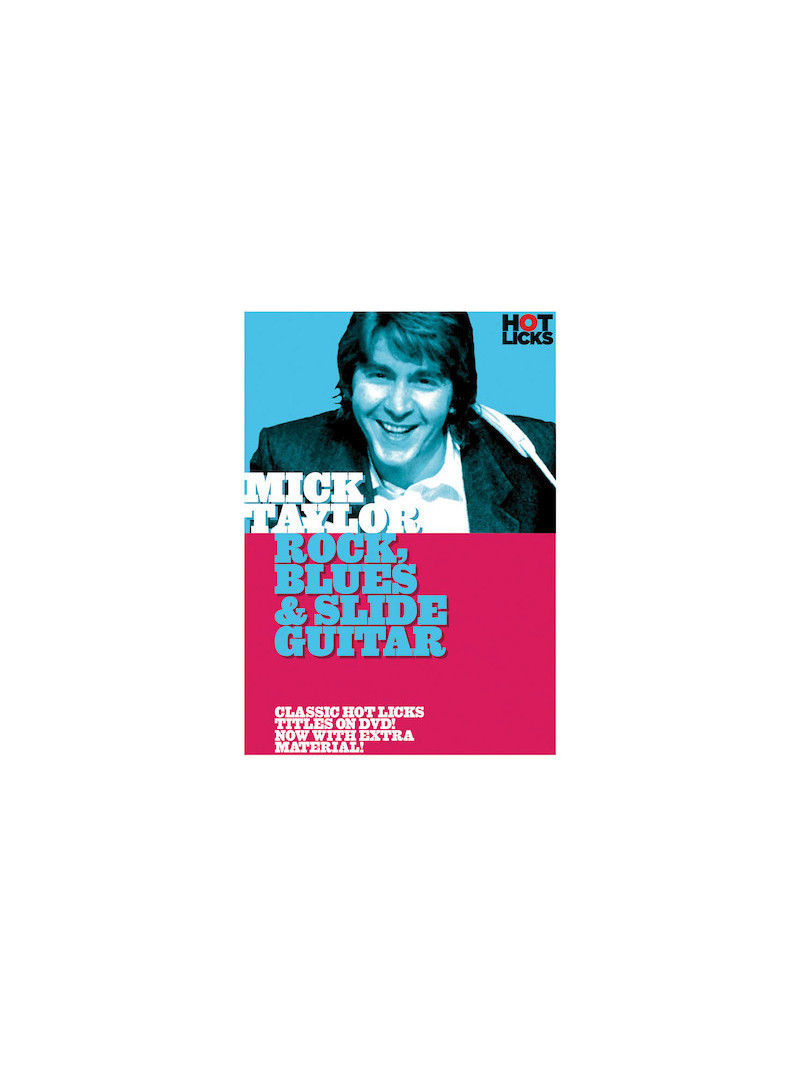 Mick Taylor - Rock, Blues & Slide Guitar (DVD)