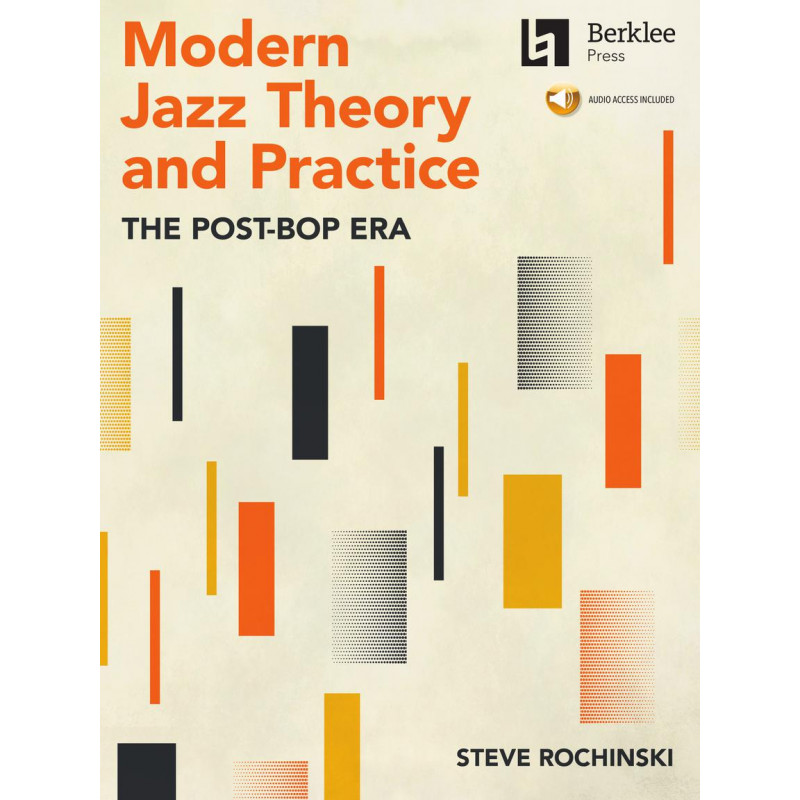 Modern Jazz Theory and Practice (libro/Audio Online)