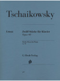 Tchaikovsky - Twelve Piano Pieces Op. 40