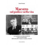 Francesco Paolo Neglia - Maestro sul podio e nella vita