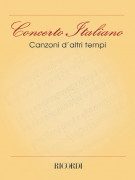 Concerto Italiano: Canzoni d'Altri Tempi