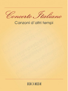 Concerto Italiano: Canzoni d'Altri Tempi