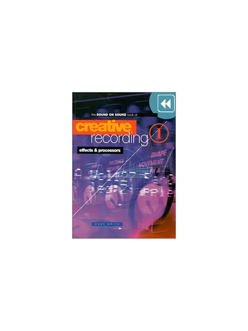 Creative Recording 1: Effects & Processors:  1