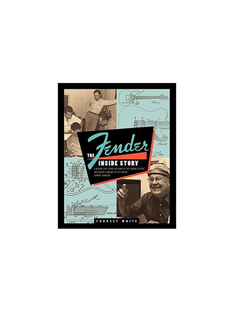 Fender: the Inside Story