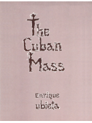 The Cuban Mass (SATB)