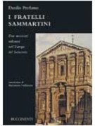 I Fratelli Sammartini - Due musicisti milanesi nell'Europa del Settecento