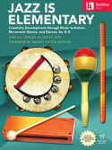 Jazz Is Elementary - Creativity Development (book/Video Online)