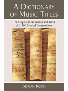 A Dictionary of Music Titles