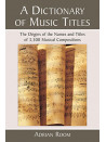 A Dictionary of Music Titles