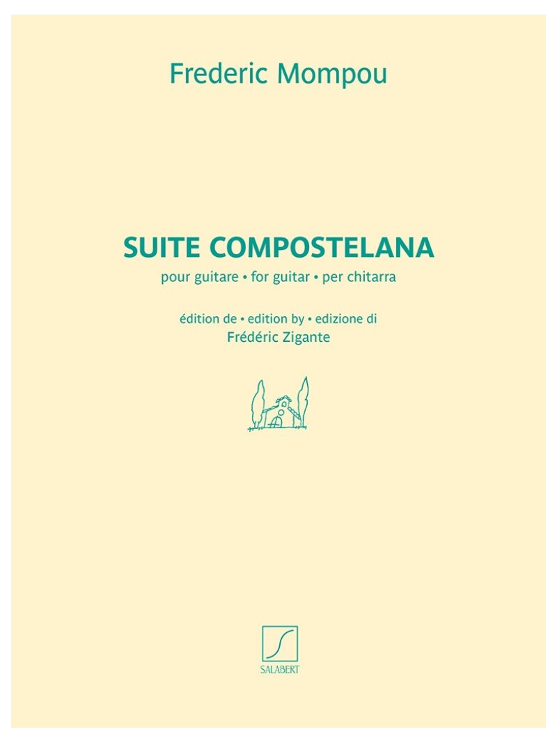 Frederic Mompou - Suite Compostelana