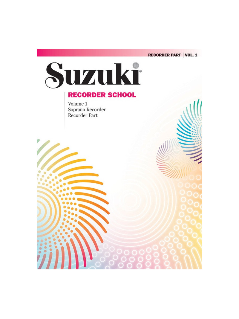 Suzuki - Recorder School (Soprano Recorder) Recorder Part, Volume 1
