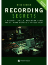 Recording Secrets for the Small Studio (Edizione italiana)
