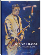 Gianni Basso: una vita con il sax