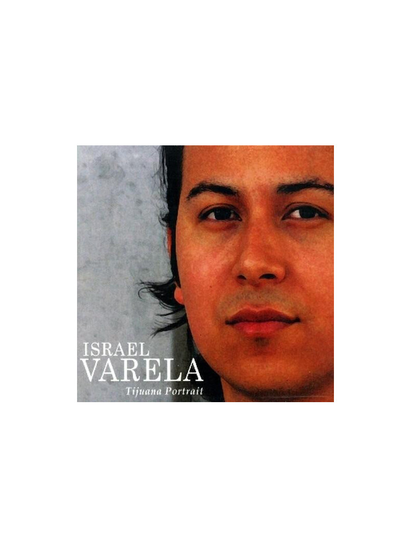 Israel Varela - Tijuana Portrait (CD)
