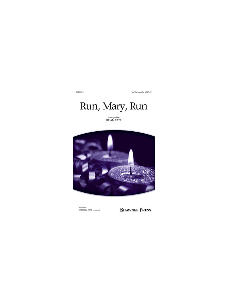 Run, Mary, Run (SATB a cappella)
