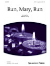 Run, Mary, Run (SATB a cappella)