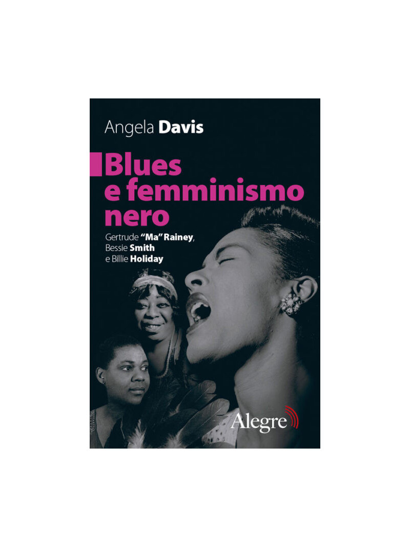 Blues e femminismo nero - Gertrude “Ma” Rainey, Bessie Smith e Billie Holiday