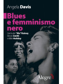 Blues e femminismo nero - Gertrude “Ma” Rainey, Bessie Smith e Billie Holiday