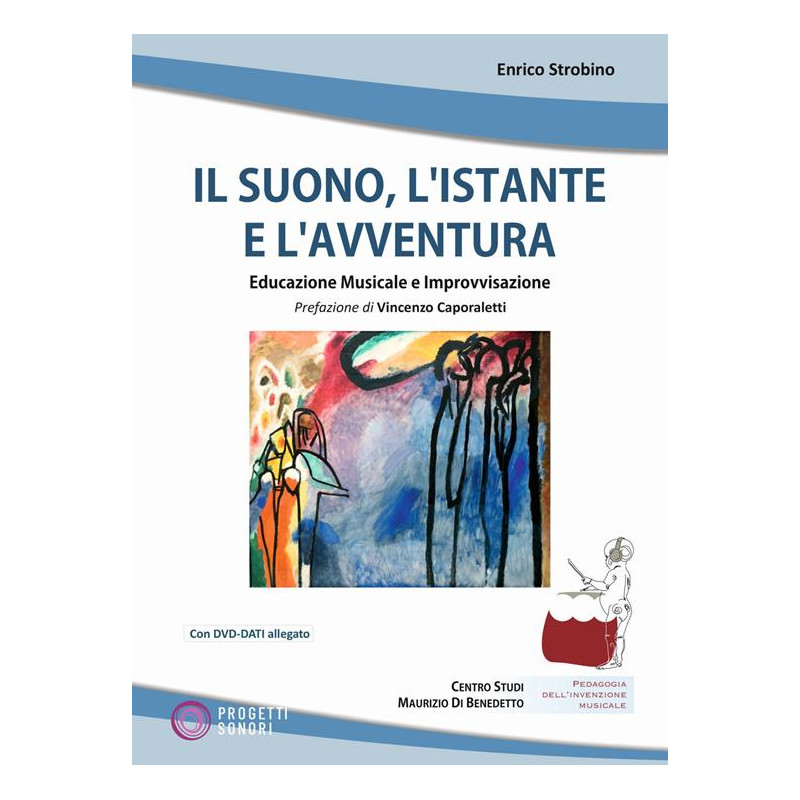 Il suono, l’istante e l’avventura