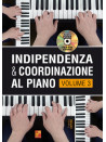 Indipendenza & coordinazione al piano - Volume 3 (libro/DVD)
