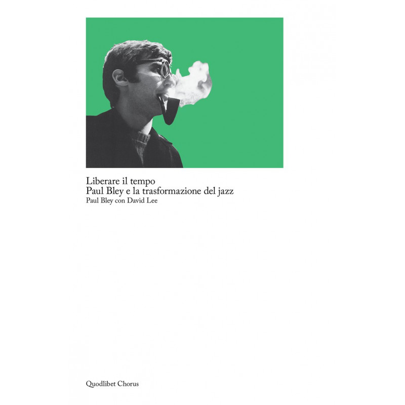Liberare il tempo - Paul Bley e la trasformazione del jazz