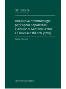 Una nuova drammaturgia per l’opera napoletana