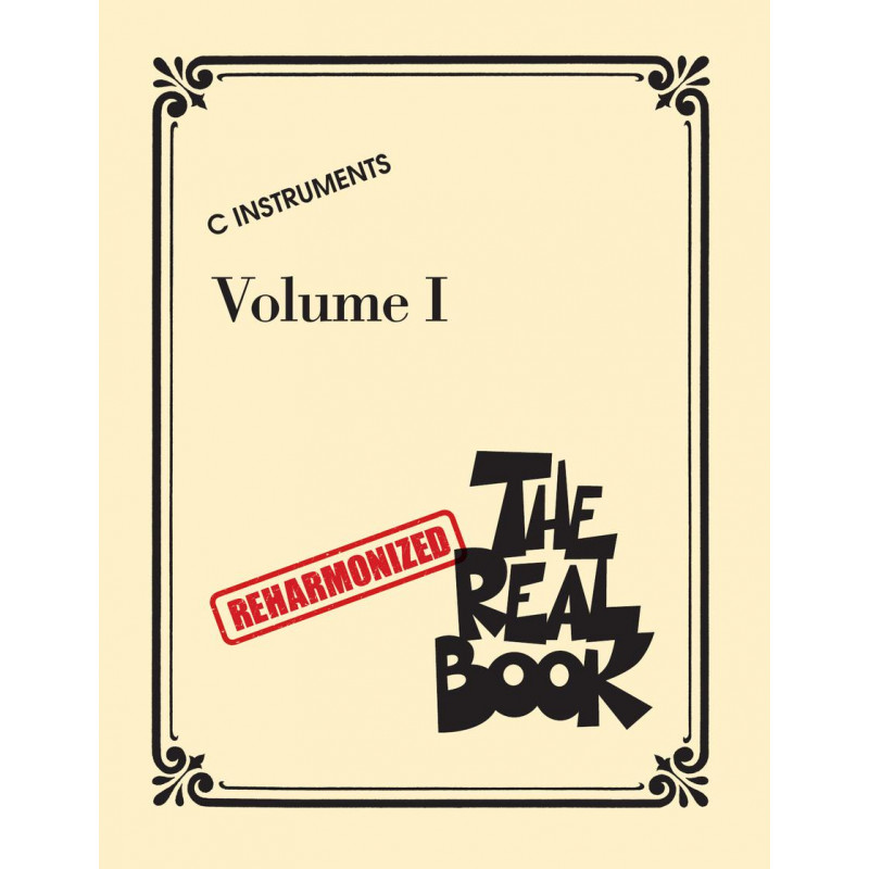 The Reharmonized Real Book - Vol. 1: C Instruments