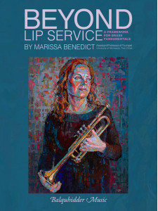 Beyond Lip Service: A Framework for Brass Fundamentals
