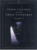 Piano Stylings Of The Great Standards Volume II (Piano Solo)