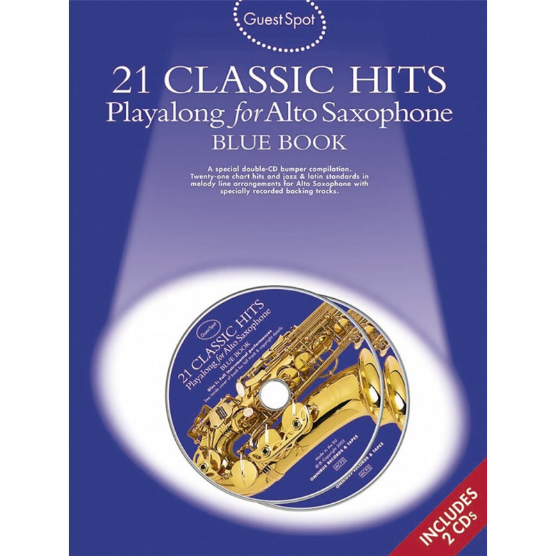 Guest Spot: 21 Classic Hits Playalong For Alto Saxophone - Blue Book (book/2 CD)