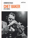Chet Baker - Vita e musica