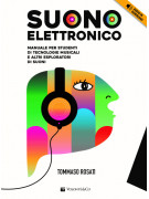 Suono elettronico. Manuale per studenti di tecnologie musicali (libro/audio download
