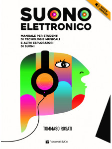 Suono elettronico. Manuale per studenti di tecnologie musicali (libro/audio download