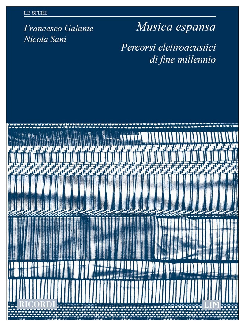 Musica Espansa. Percorsi elettroacustici di fine millennio