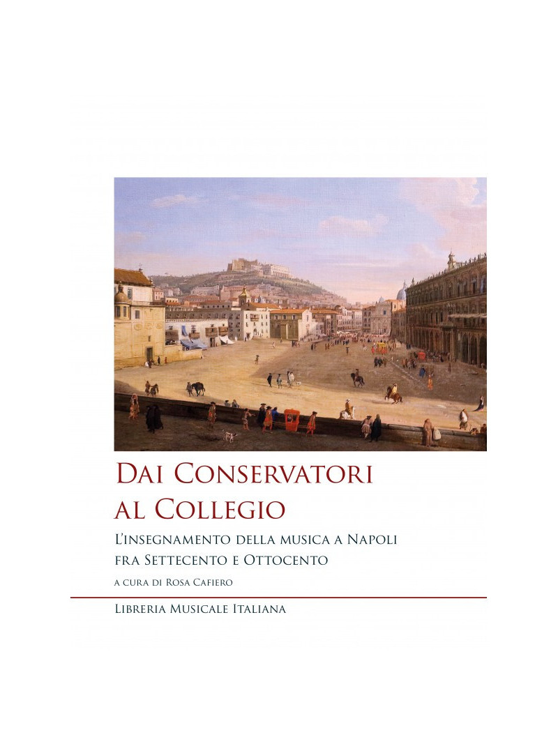 Dai Conservatori al Collegio. L’insegnamento della musica a Napoli