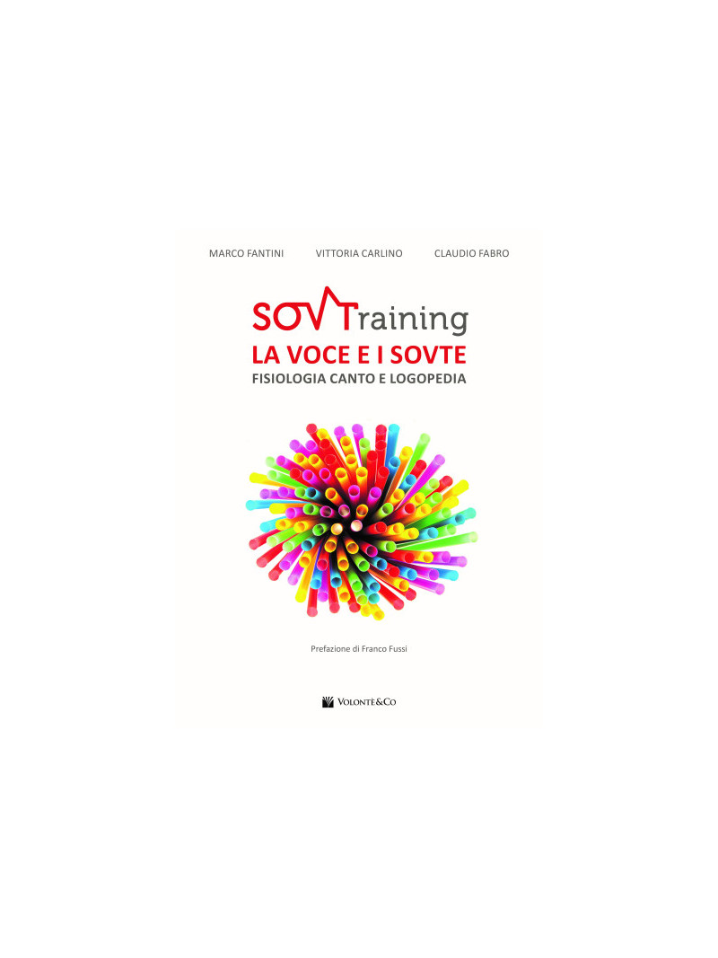 SOVTraining. La voce e i sovte. Fisiologia, canto e logopedia