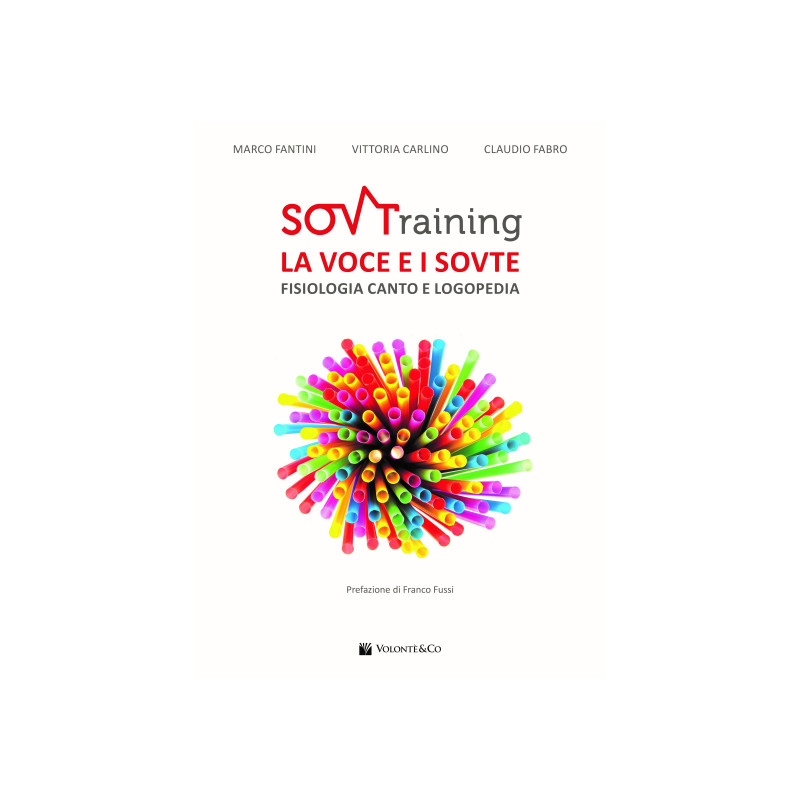 SOVTraining. La voce e i sovte. Fisiologia, canto e logopedia