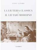 La liuteria classica e il liutaio moderno