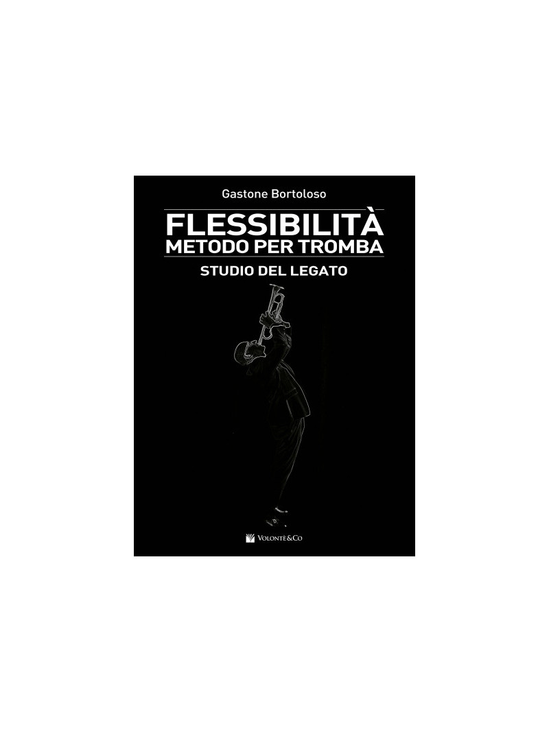 Flessibilità. Metodo per tromba - Studio del legato