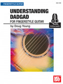 Understanding Dadgad For Fingerstyle Guitar (book/Audio Online)