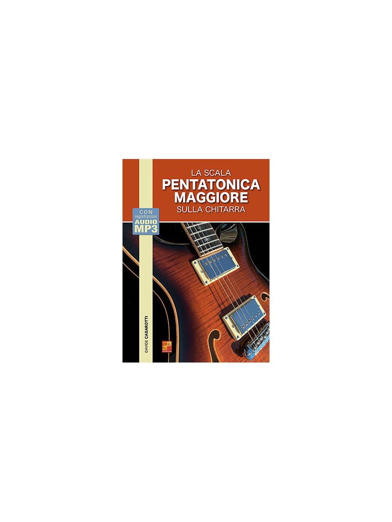 La scala pentatonica maggiore sulla chitarra ( Libro + Audio mp3)