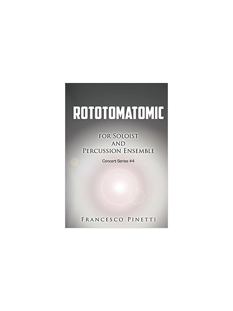 Francesco Pinetti - Rototomatomic