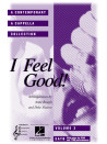I Feel Good (A Contemporary A Cappella Collection)