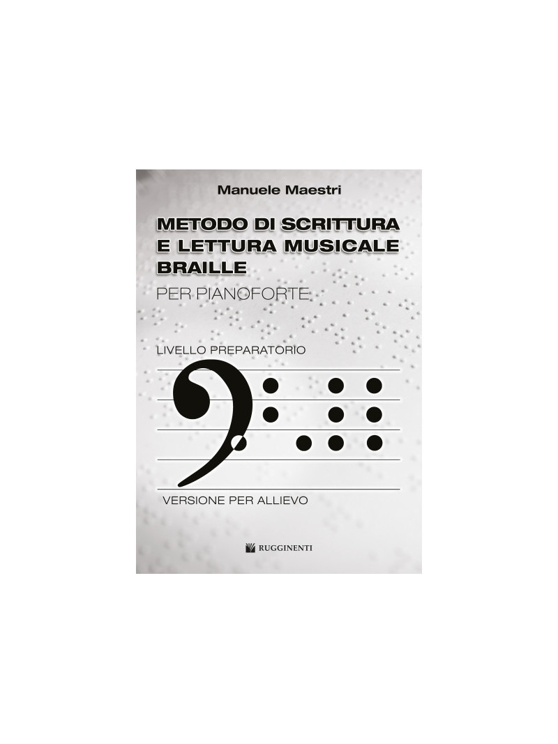 Metodo di scrittura e lettura musicale braille (allievo)